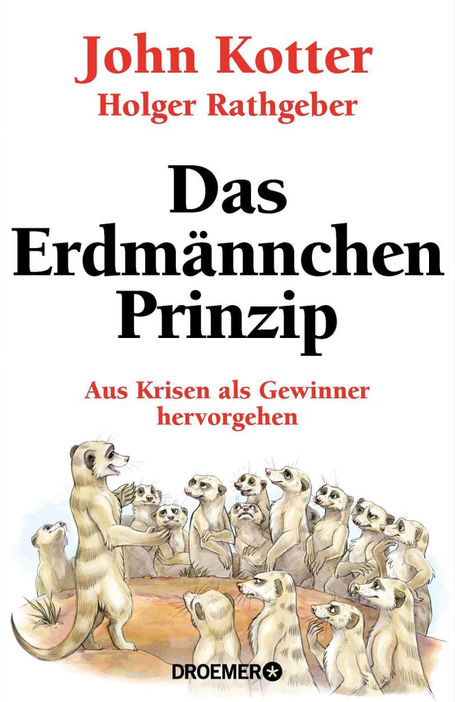 Das Erdmännchen Prinzip. Buch von Holger Rathgeber und John Kotter